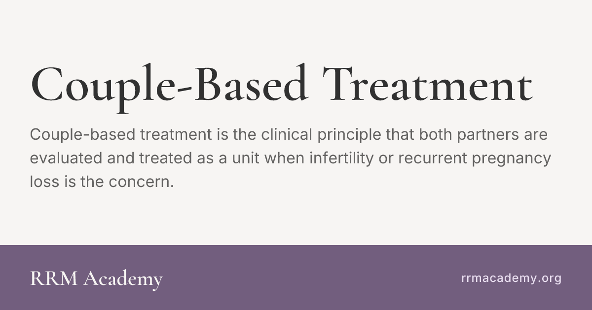 Couple-Based Treatment | RRM Glossary | RRM Academy