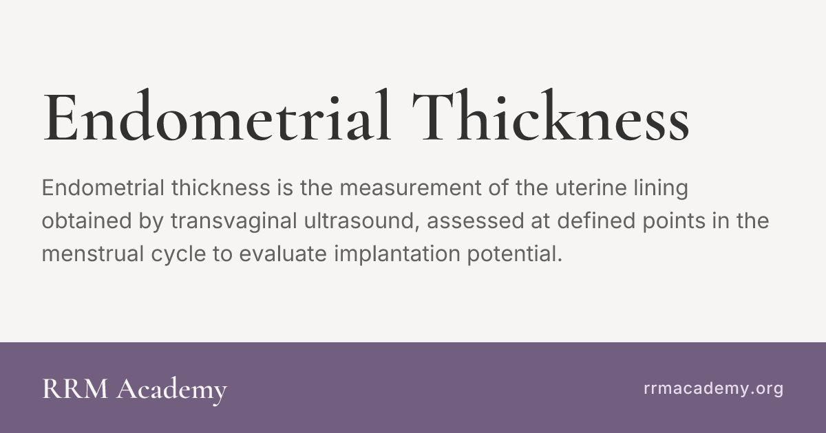 Rrm Endometrial Thickness | RRM Glossary | RRM Academy
