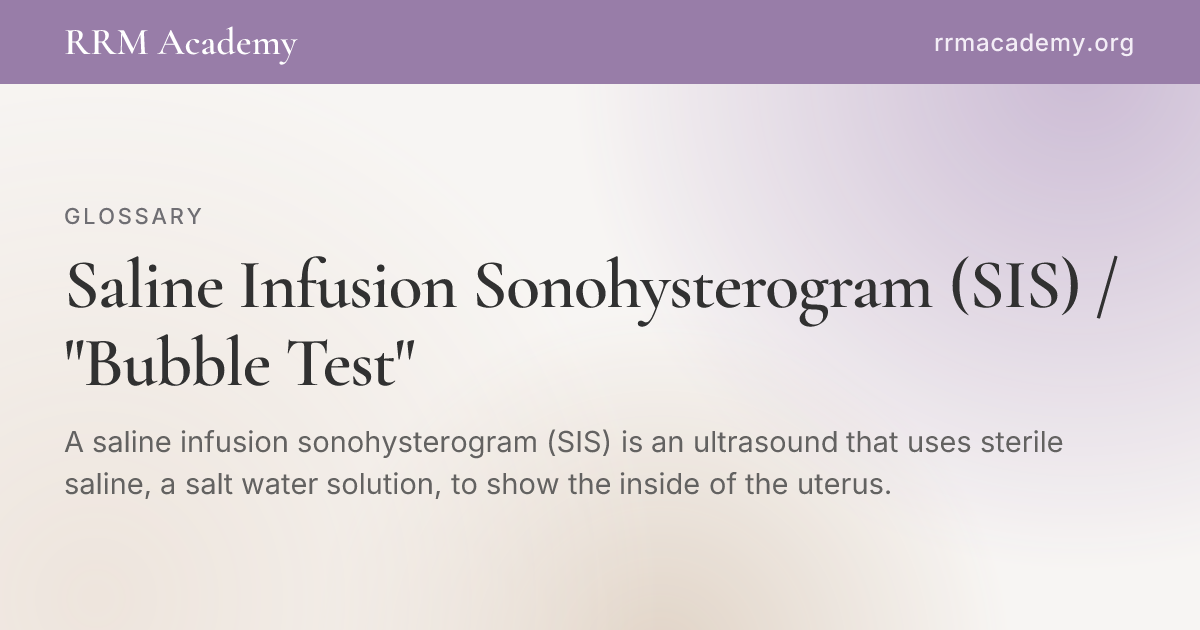 Saline Infusion Sonohysterogram (SIS) / 