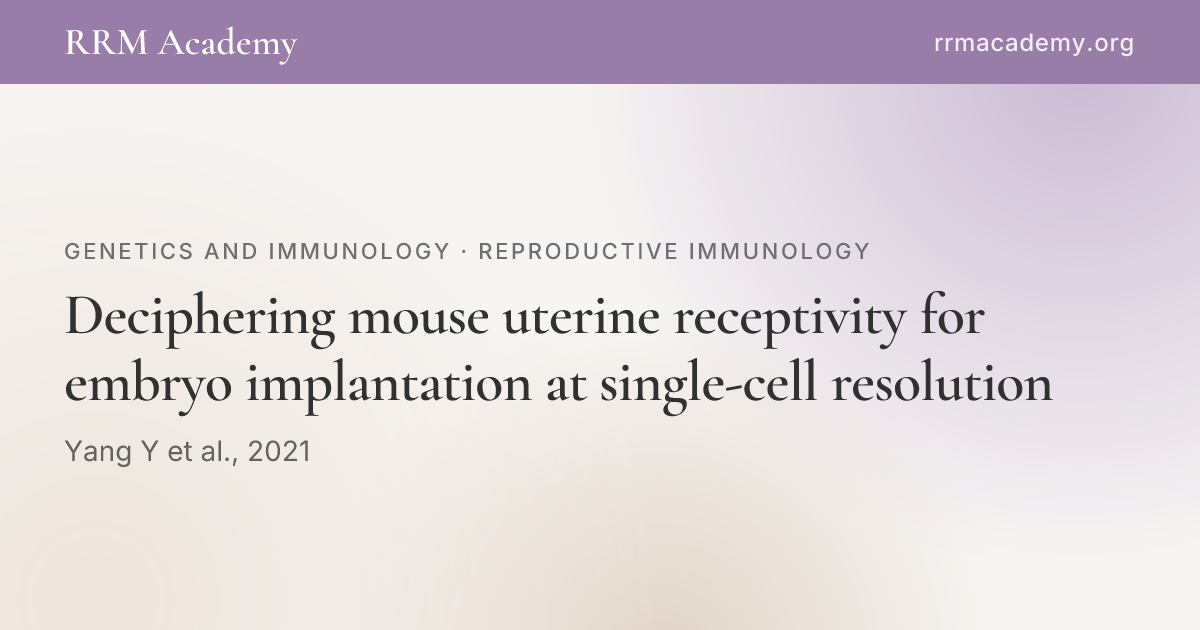 Deciphering mouse uterine receptivity for embryo implantation at single ...