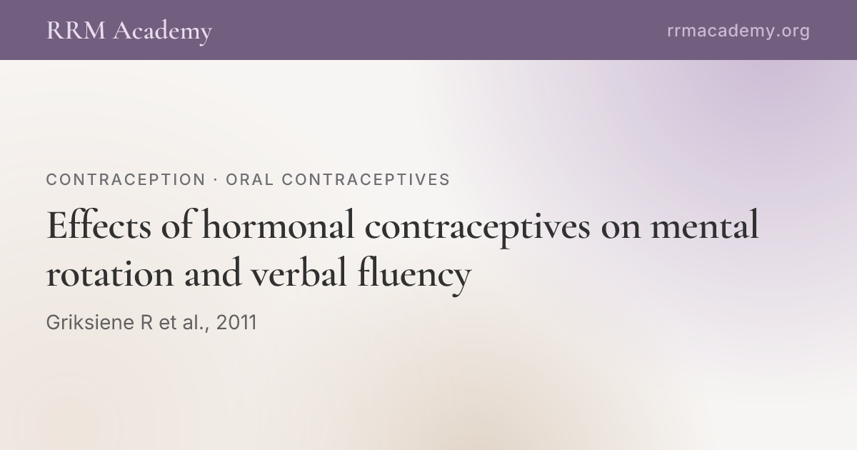 Effects of hormonal contraceptives on mental rotation and verbal ...