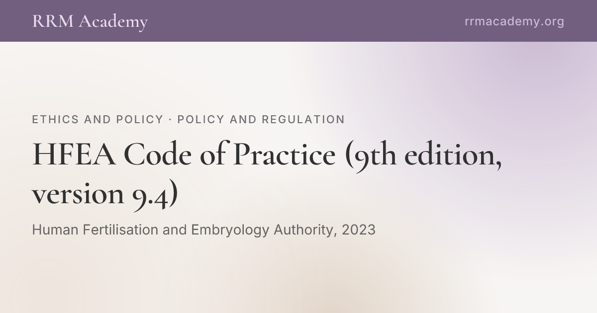 HFEA Code of Practice (9th edition, version 9.4) | RRM Academy