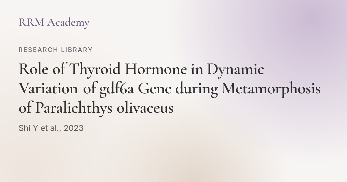 Role of Thyroid Hormone in Dynamic Variation of gdf6a Gene during ...