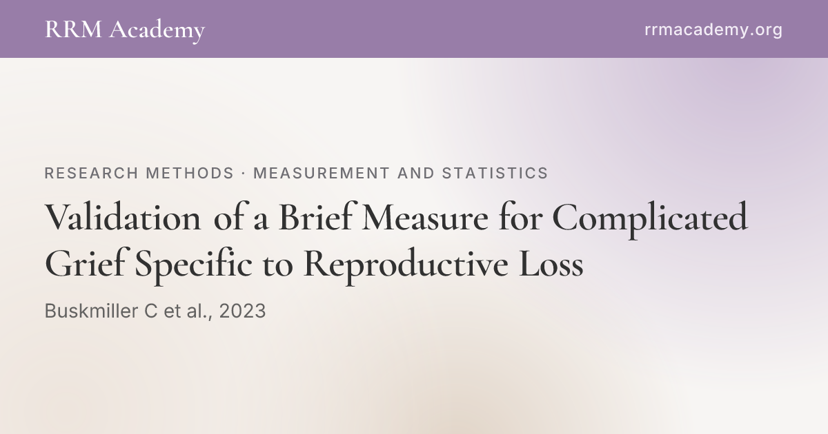 Validation of a Brief Measure for Complicated Grief Specific to ...