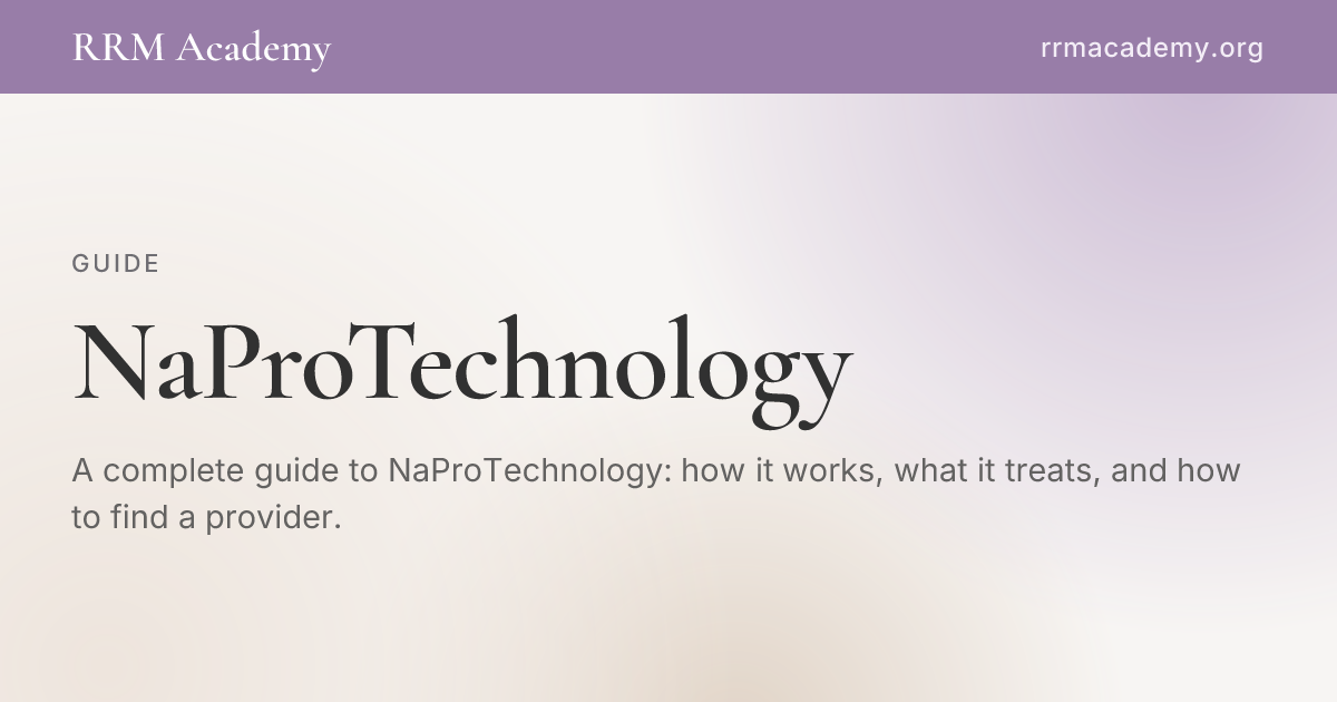Napro Surgery NaProTechnology Explained by a Trained OBGYN | RRM Academy