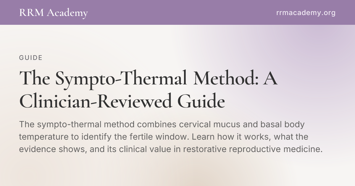 Sympto-Thermal Method: Mucus + BBT FABM Guide | RRM Academy